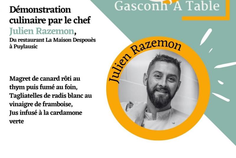 Gasconh'à Table - Démonstration culinaire Julien Razemon de la Maison Despouès